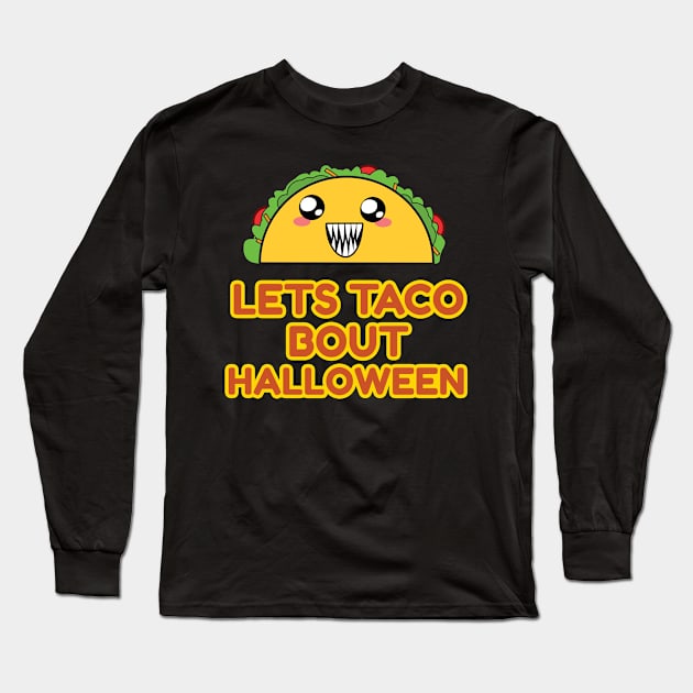 Let's Taco Bout Halloween Long Sleeve T-Shirt by emojiawesome